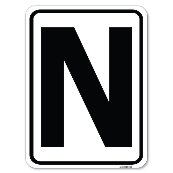 Sign with Letter N Heavy-Gauge Aluminum Rust Proof Parking Sign